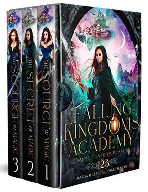 Academy of Falling Kingdoms Box Set: The Complete Epic Fantasy Adventure Series by Marisa Mills, Drake Mason