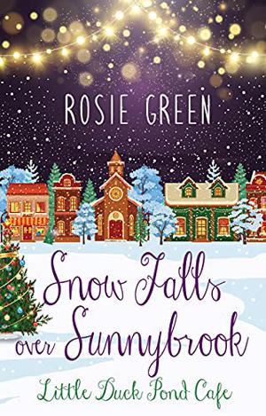 Snow Falls over Sunnybrook by Rosie Green