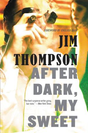 After Dark, My Sweet by Jim Thompson