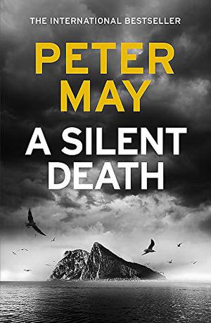 A Silent Death by Peter May
