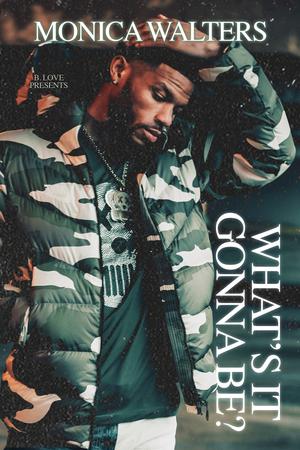 What's It Gonna Be? by B. Love