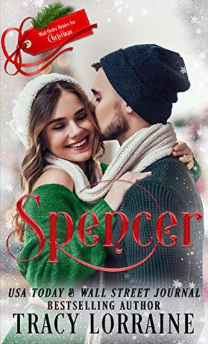 Spencer: Mail-Order Brides For Christmas by Tracy Lorraine