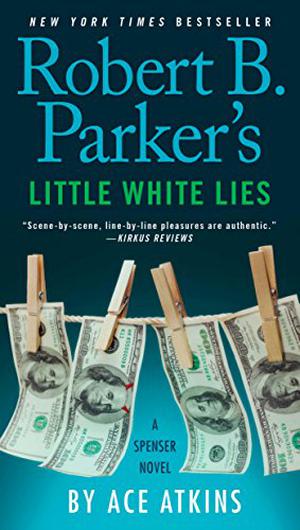 Robert B. Parker's Little White Lies (Spenser #45)
