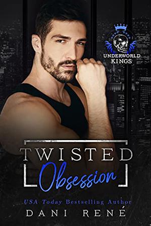 Twisted Obsession (Underworld Kings #13)