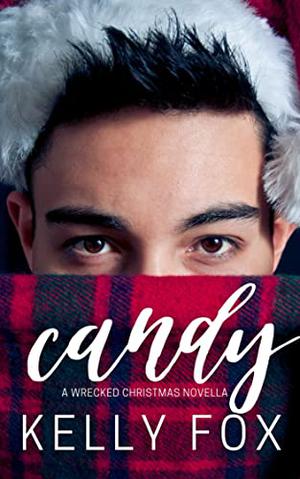Candy (Wrecked #3.5)