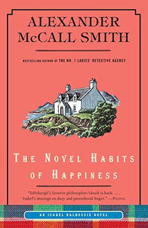 The Novel Habits of Happiness (Isabel Dalhousie #10)