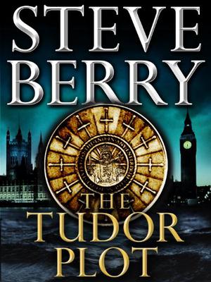 The Tudor Plot : A Novella (Cotton Malone #7.5)