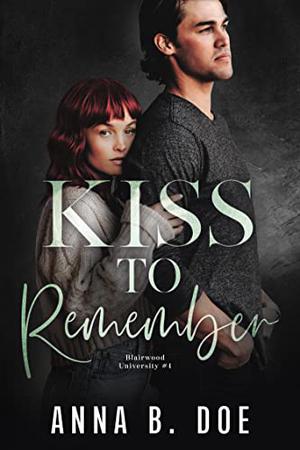 Kiss To Remember (Blairwood University #4)