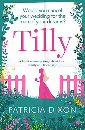 Tilly by Patricia Dixon