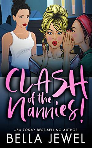 Clash Of The Nannies (Turf Wars #5)
