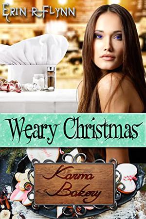 Weary Christmas (Karma Bakery #4)