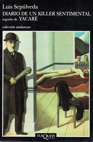 Diario de un killer sentimental, seguido de Yacaré by Luis Sepúlveda