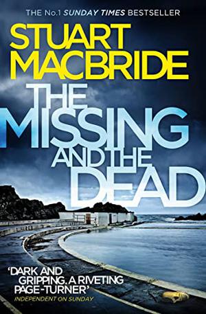 The Missing and the Dead (Logan McRae #9)