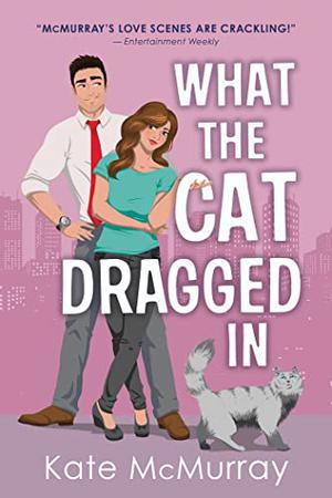 What the Cat Dragged In (Whitman Street Cat Cafe #2)