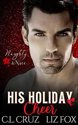 His Holiday Cheer: A Curvy Woman Holiday Romance (Naughty & Nice #3)