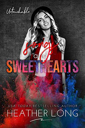 Songs and Sweethearts (Untouchable #10)