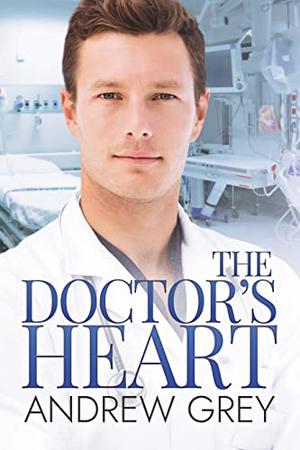 The Doctor's Heart (Carlisle Medical #1)