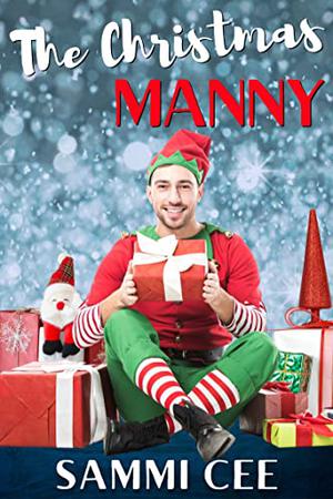 The Christmas Manny by Sammi Cee