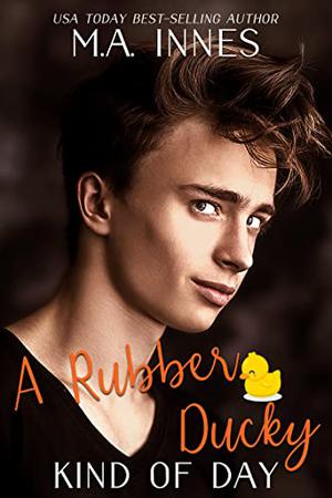 A Rubber Ducky Kind of Day (One of Those Days #3)