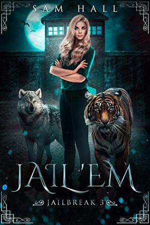 Jail 'Em by Sam Hall