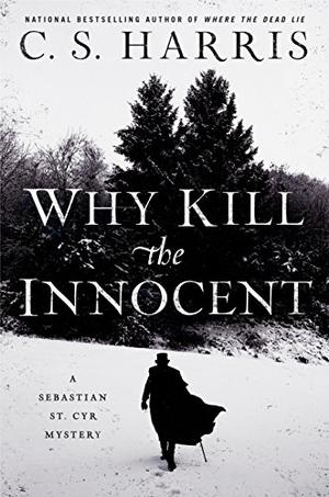 Why Kill the Innocent (Sebastian St. Cyr #13)