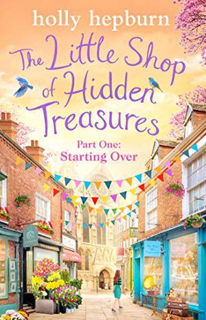 Starting Over (The Little Shop of Hidden Treasures #1)