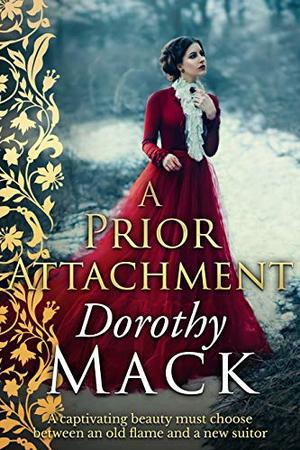 A Prior Attachment by Dorothy Mack