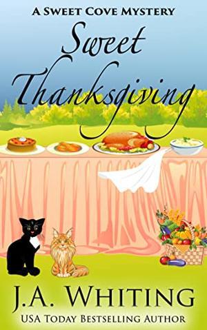 Sweet Thanksgiving by J.A. Whiting