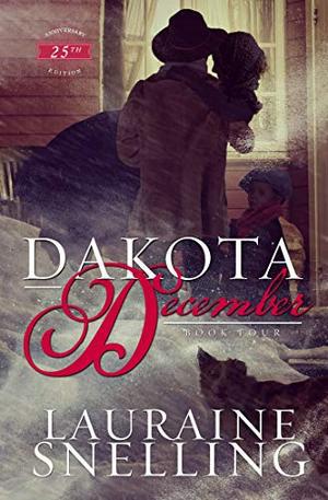 Dakota December by Lauraine Snelling