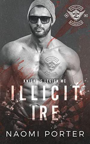 Illicit Ire (Knight's Legion MC #7)