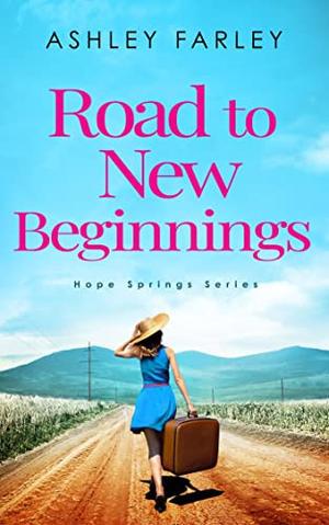 Road to New Beginnings (Hope Springs #5)