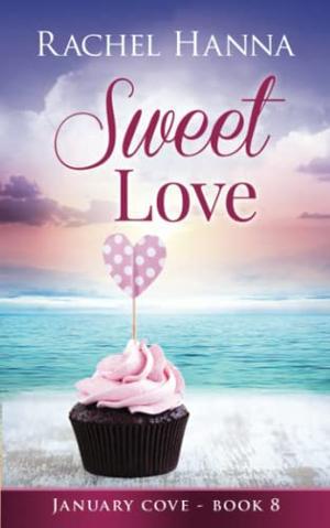 Sweet Love (January Cove #8)