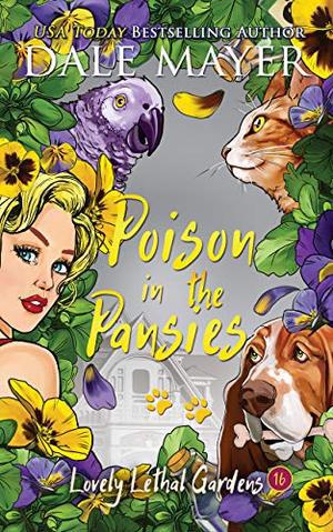 Poison in the Pansies (Lovely Lethal Gardens #16)