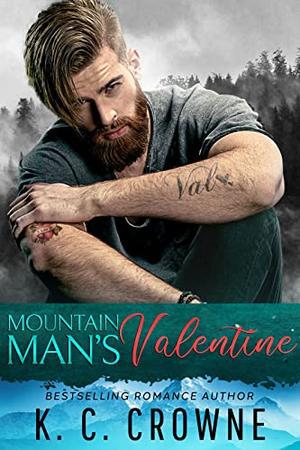 Mountain Man's Valentine: A Small Town Romance (Mountain Men of Liberty #17)