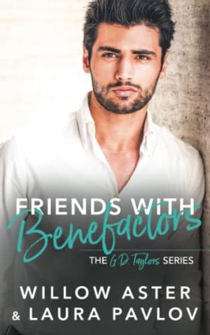 Friends with Benefactors (The G.D. Taylors #5)