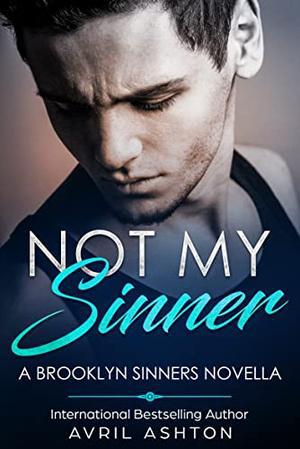 Not My Sinner: A Brooklyn Sinners Novella (Brooklyn Sinners #4.1)