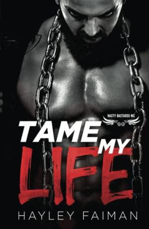 Tame My Life (Nasty Bastards MC #2)