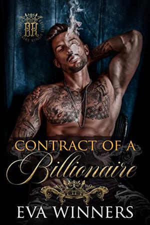 Billionaire Kings: Contract of a Billionaire by Eva Winners