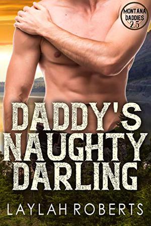Daddy's Naughty Darling (Montana Daddies #2.5)
