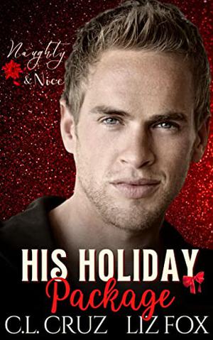 His Holiday Package: A Curvy Woman Holiday Romance (Naughty & Nice #4)