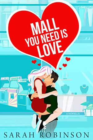 Mall You Need is Love (At The Mall #1)