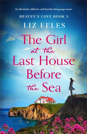 The Girl at the Last House Before the Sea (Heaven's Cove #3)