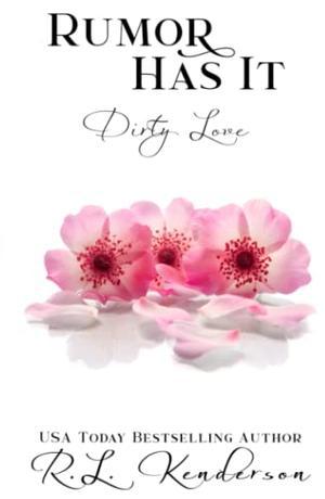 Rumor Has It by R.L. Kenderson