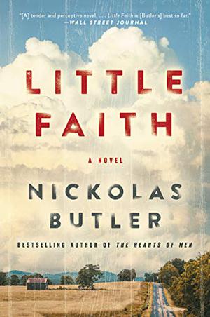 Little Faith by Nickolas Butler