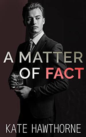 A Matter of Fact (Two Truths and a Lie #3)