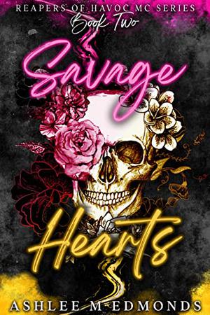 Savage Hearts (Reapers of Havoc MC #2)