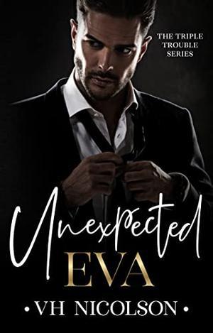 Unexpected Eva by V.H. Nicolson