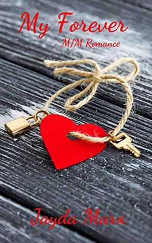 My Forever by Jayda Marx