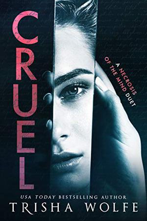 Cruel (A Necrosis of the Mind Duet #1)