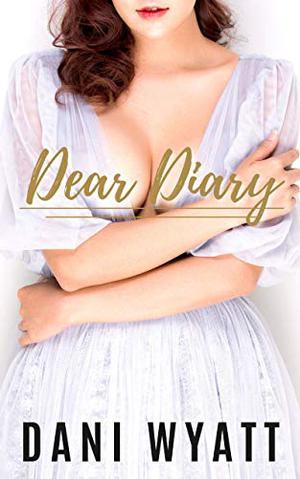 Dear Diary (Love, Daddy #7)